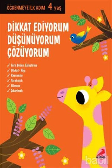 Picture of Dikkat Ediyorum, Düşünüyorum, Çözüyorum - Öğrenmeye İlk Adım (4 Yaş)