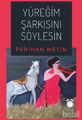 Picture of Yüreğim Şarkısını Söylesin