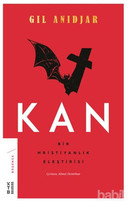 Picture of Kan: Bir Hristiyanlık Eleştirisi