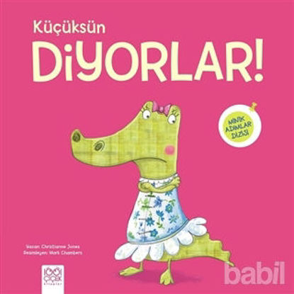 Picture of Küçüksün Diyorlar!