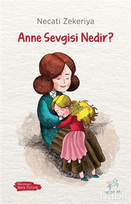Picture of Anne Sevgisi Nedir?