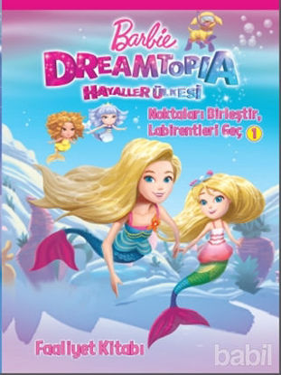 Picture of Barbie Dreamtopia Hayaller Ülkesi - Noktaları Birleştir, Labirentleri Geç 1
