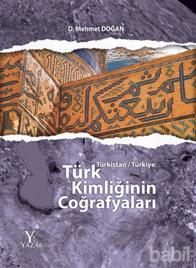 Picture of Türk Kimliğinin Coğrafyaları (Ciltsiz)