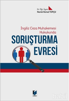 Picture of İngiliz Ceza Muhakemesi Hukukunda Soruşturma Evresi