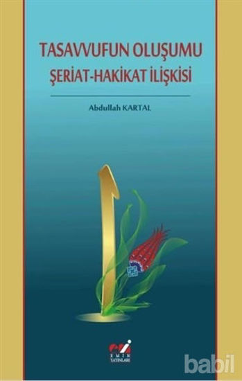 Picture of Tasavvufun Oluşumu  Şeriat-Hakikat İlişkisi