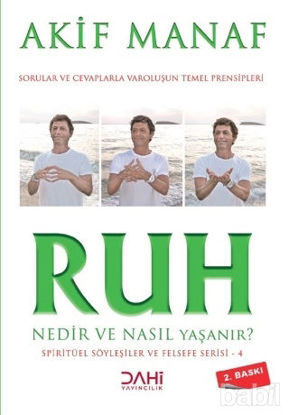 Picture of Ruh Nedir ve Nasıl Yaşanır? - Spiritüel Söyleşiler ve Felsefe Serisi 4
