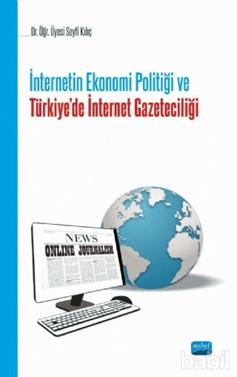 Picture of İnternetin Ekonomi Politiği ve Türkie'de İnternet Gazeteciliği