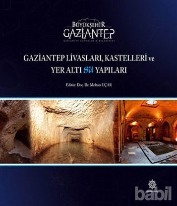 Picture of Gaziantep Livasları Kastelleri ve Yeraltı Su Yapıları
