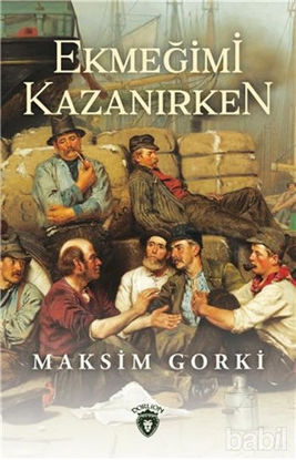Picture of Ekmeğimi Kazanırken