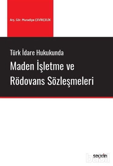 Picture of Maden İşletme ve Rödovans Sözleşmeleri