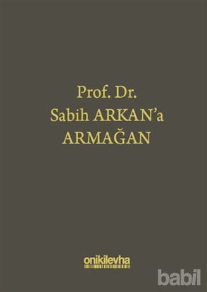 Picture of Prof. Dr. Sabih Arkan'a Armağan