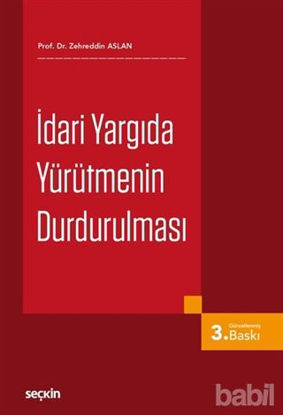 Picture of İdari Yargıda Yürütmenin Durdurulması