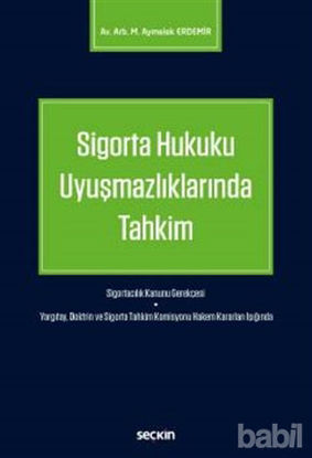 Picture of Sigorta Hukuku Uyuşmazlıklarında Tahkim