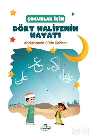 Picture of Çocuklar İçin Dört Halifenin Hayatı