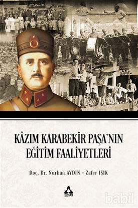 Picture of Kazım Karabekir Paşa'nın Eğitim Faaliyetleri