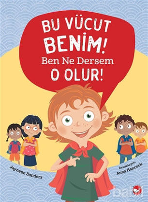 Picture of Bu Vücut Benim! Ben Ne Dersem O Olur!