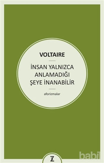 Picture of İnsan Yalnızca Anlamadığı Şeye İnanabilir