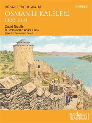 Picture of Osmanlı Kaleleri 1300-1810