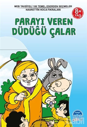 Picture of Parayı Veren Düdüğü Çalar - Nasrettin Hoca Fıkraları