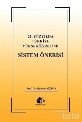 Picture of 21. Yüzyılda Türkiye Yükseköğretimi Sistem Öğretisi
