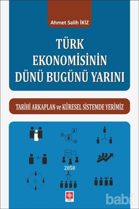 Picture of Türk Ekonomisinin Dünü Bugünü Yarını