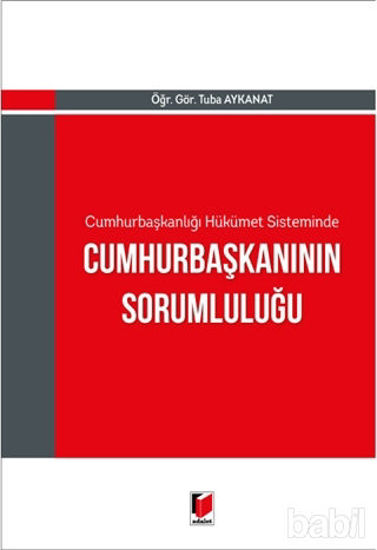 Picture of Cumhurbaşkanlığı Hükümet Sisteminde Cumhurbaşkanının Sorumluluğu