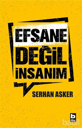 Picture of Efsane Değil İnsanım