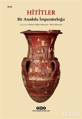 Picture of Hititler - Bir Anadolu İmparatorluğu