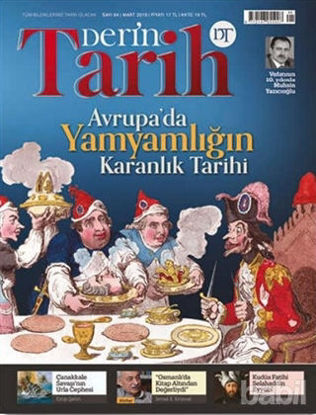 Picture of Derin Tarih Aylık Dergisi Sayı: 84 Mart 2019
