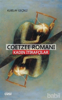 Picture of Coetzee Romanı - Kadın İtirafcılar