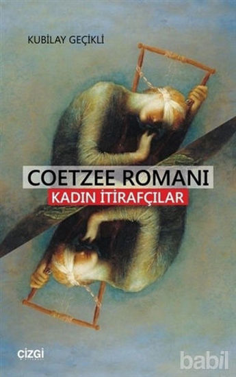 Picture of Coetzee Romanı - Kadın İtirafcılar