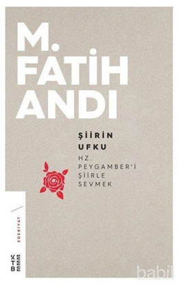 Picture of Şiirin Ufku: Hz. Peygamber'i Şiirle Sevmek