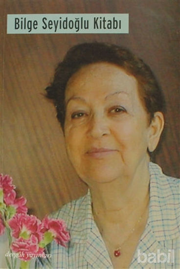 Picture of Bilge Seyidoğlu Kitabı