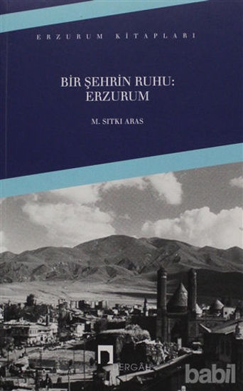 Picture of Bir Şehrin Ruhu: Erzurum