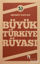 Picture of Büyük Türkiye Rüyası