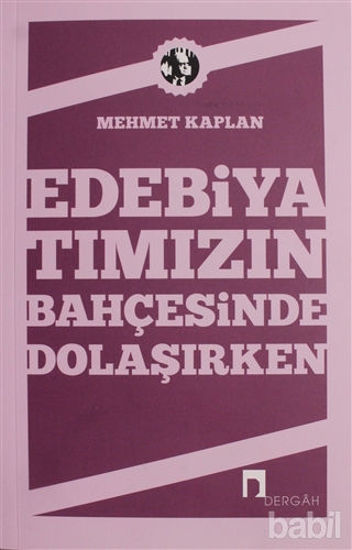 Picture of Edebiyatımızın Bahçesinde Dolaşırken