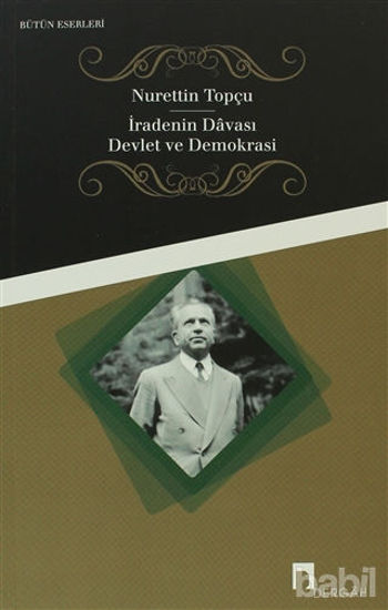 Picture of İradenin Davası / Devlet ve Demokrasi