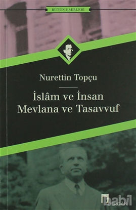 Picture of İslam ve İnsan Mevlana ve Tasavvuf