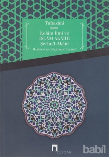 Picture of Kelam İlmi ve İslam Akaidi Şerhu’l-Akaid