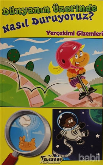 Picture of Dünyanın Üzerinde Nasıl Duruyoruz?