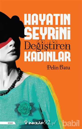 Picture of Hayatın Seyrini Değiştiren Kadınlar