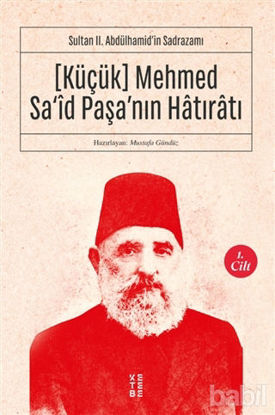 Picture of (Küçük) Mehmed Sa'id Paşa'nın Hatıratı 1. Cilt