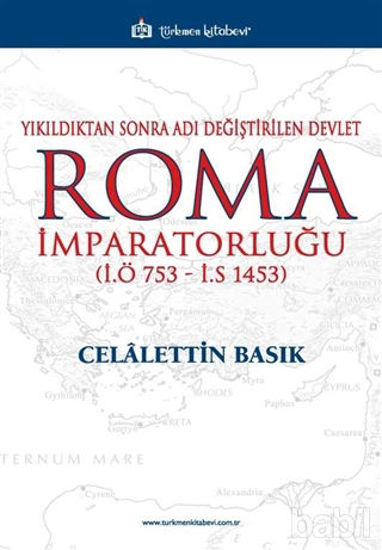Picture of Yıkıldıktan Sonra Adı Değiştirilen Devlet Roma İmparatorluğu (İ.Ö 753 - İ.S 1453)