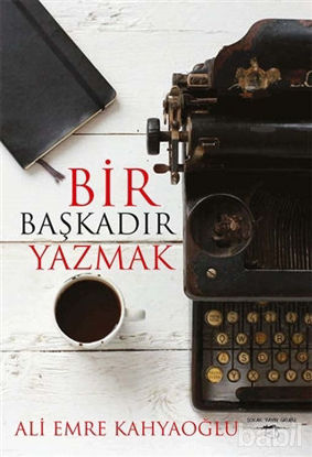 Picture of Bir Başkadır Yazmak