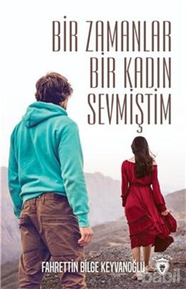 Picture of Bir Zamanlar Bir Kadın Sevmiştim