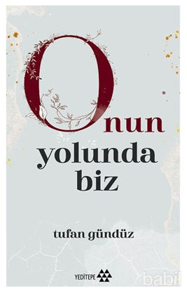 Picture of Onun Yolunda Biz