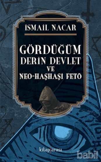 Picture of Gördüğüm Derin Devlet ve Neo Haşhaşi FETÖ