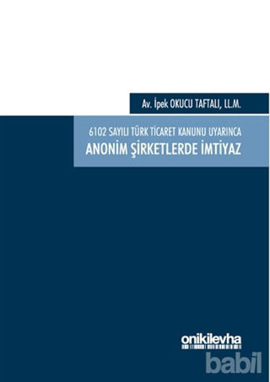Picture of 6102 Sayılı Türk Ticaret Kanunu Uyarınca Anonim Şirketlerde İmtiyaz