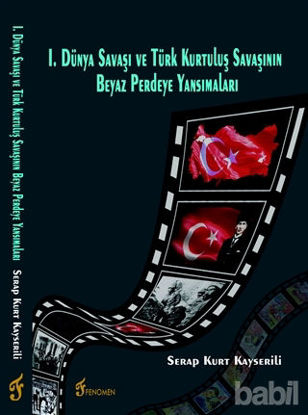 Picture of I. Dünya Savaşı ve Türk Kurtuluş Savaşının Beyaz Perdeye Yansımaları