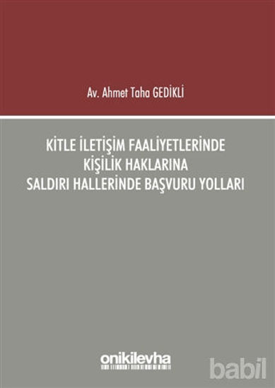 Picture of Kitle İletişim Faaliyetlerinde Kişilik Haklarına Saldırı Hallerinde Başvuru Yolları